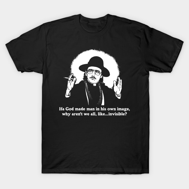 Father Guido Sarducci T-Shirt by Chewbaccadoll